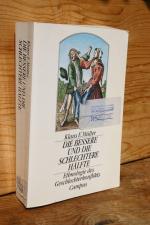 Die bessere und die schlechtere Hälfte. Ethnologie des Geschlechterkonflikts