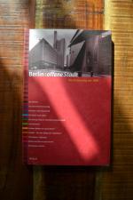 Berlin: offene Stadt - Die Stadt als Ausstellung: Die Erneuerung seit 1989