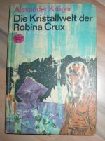 Die Kristallwelt der Robina Crux