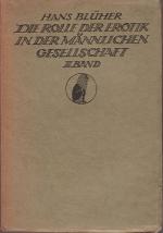 Die Rolle der Erotik in der männlichen Gesellschaft - 2. Band Familie und Männerbund