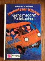 Schröder, Rainer M: Kommissar Klicker / Schröder, Rainer M: Kommissar Klicker /