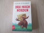 Florian Beckerhoff: Drei nach Norden Florian Beckerhoff: Drei nach Norden