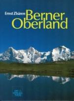Ernst Zbären: Berner Oberland