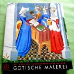 Gotische Malerei., Aus der Reihe Die großen Jahrhunderte der Malerei.