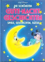 Die schönsten Gute-Nacht Geschichten - Spiele, Geschichten und Rätsel