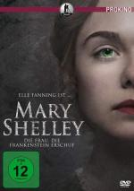 Mary Shelley - Die Frau, die Frankenstein erschuf