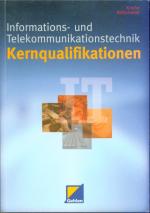 Kernqualifikationen: Informations- und Telekommunikationstechnik