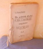 Der persönliche Sintfluß oder Die Gesetze der geistigen Beherrschung. Fünf Kapitel praktischer Philosophie für moderne Erwerbsmenschen. SELTENES BUCH