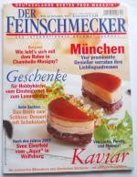 DER FEINSCHMECKER 2007 Nr. 12 Dezember Internationales Gourmet-Journal WIE NEU