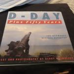 D - Day : Plus Fifty Years - The Normand