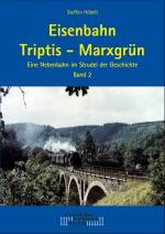 Eisenbahn Triptis - Marxgrün  (Band 2)