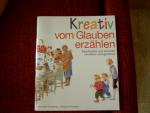 Kreativ vom Glauben erzählen