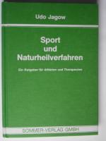 Udo Jagow: Sport und Naturheilverfahren.