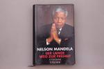 Nelson Mandela: DER LANGE WEG ZUR FREIHE Nelson Mandela: DER LANGE WEG ZUR FREIHE