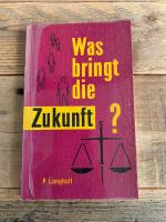 Was bringt die Zukunft?