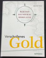 Manfred Reitz: Verschollenes Gold Manfred Reitz: Verschollenes Gold