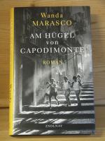 Wanda Marasco: "Am Hügel von Capodimonte Wanda Marasco: "Am Hügel von Capodimonte