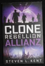 Kent, Steven L.: Clone Rebellion 3: Alli Kent, Steven L.: Clone Rebellion 3: Alli