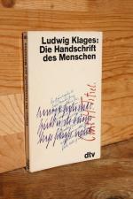 Die Handschrift des Menschen: Einführung in die Psychologie der Handschrift / Graphologie