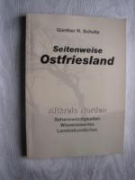 Schultz , Günther R.: Seitenweise Ostfri