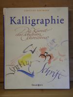 "Kalligraphie - Die Kunst des schönen Schreibens"