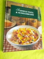 Schnelle Pasta- & Nudelgerichte. Mit Rez