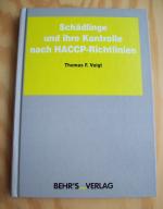 Schädlinge und ihre Kontrolle nach HACCP-Richtlinien.