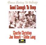 Charlie Christian, Joe Venuti, Eddie Lan Charlie Christian, Joe Venuti, Eddie Lan