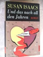 Susan Isaacs: Und das nach all den Jahre Susan Isaacs: Und das nach all den Jahre