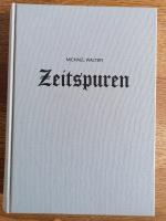 Zeitspuren. Historischer Roman über Schicksale in (Rhein)Dahlen zwischen Mönchengladbach, Rheydt und Wickrath.