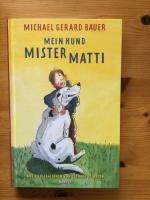 Bauer, Michael Gerard: Mein Hund Mister 
