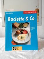 Annette WOLTER: Raclette & Co : pfiffige