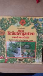 Mein Kräutergarten rund ums Jahr