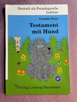 Testament mit Hund - A1 Roman mit Übungen - für Jugendliche und Erwachsene, Deutsch lesen und lernen