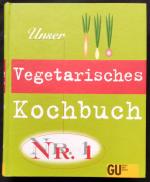 Unser vegetarisches Kochbuch Nr. 1