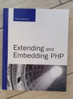 Extending and Embedding PHP