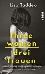 Lisa Taddeo: Three Women - Drei Frauen: 