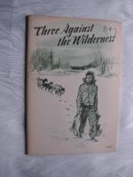 Three Against the Wilderness