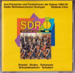 Aus Konzerten und Produktionen 1989/90: Rossini, Boulez, Schumann, Schostakowitsch, Schubert