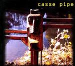 Casse Pipe