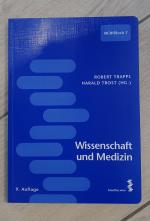 Wissenschaft und Medizin - Ein Lehrbuch für das erste Spezielle StudienModul (SSM 1)