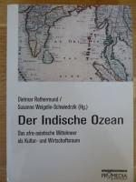 Der indische Ozean - Das afro-asiatische Mittelmeer als Kultur- und Wirtschaftsraum