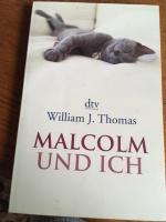 Thomas, William J  105: Malcolm und ich 
