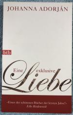 Johanna Adorján: Eine exklusive Liebe - 