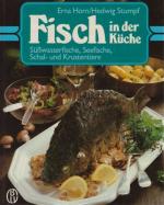 Fisch in der Küche. Süßwasserfische, Seefische, Schal- und Krustentiere