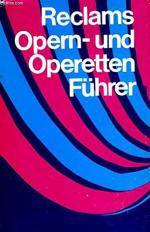 Reclams Opern- und Operettenführer in 1 Band