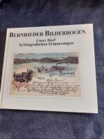 Bernrieder Bilderbogen - Unser Dorf in fotografischen Erinnerungen