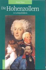 Peter Mast: Die Hohenzollern in Lebensbi Peter Mast: Die Hohenzollern in Lebensbi