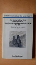 Das nichteheliche Kind und seine Eltern rechtliche und sozialwissenschaftliche Aspekte