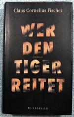 Fischer, Claus C: Wer den Tiger reitet -